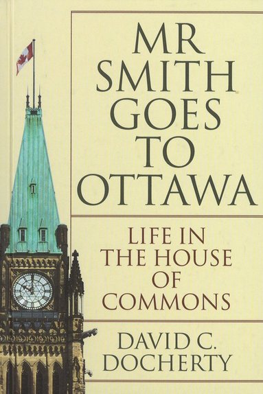 bokomslag Mr. Smith Goes to Ottawa