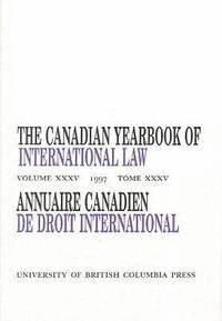 bokomslag The Canadian Yearbook of International Law, Vol. 35, 1997