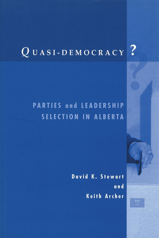 David K. Stewart, Keith Archer, David K Stewart - Quasi-Democracy?, Inbunden