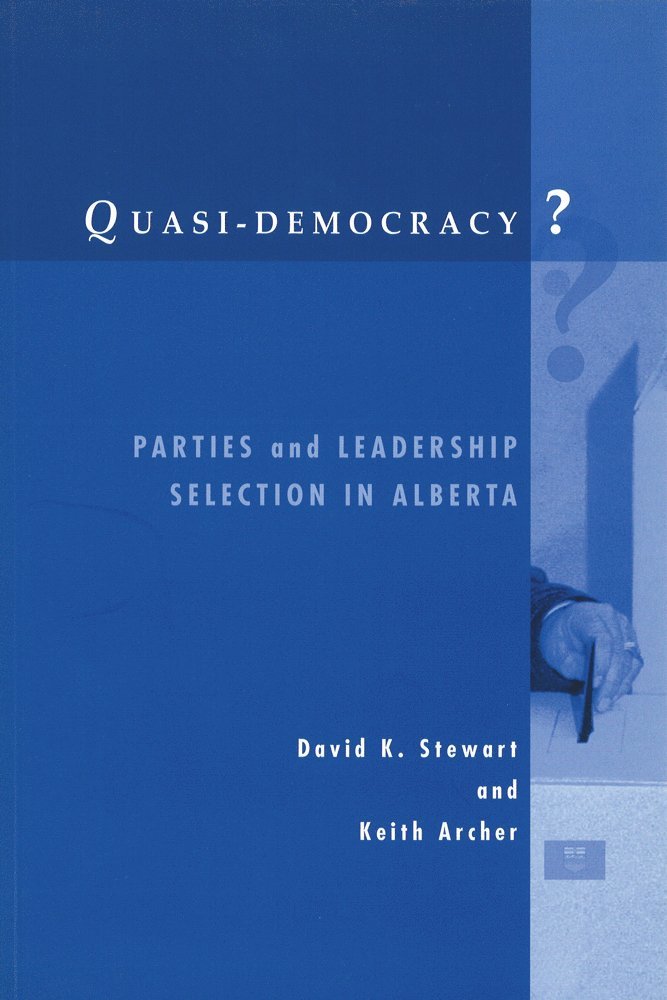 David K. Stewart, Keith Archer, David K Stewart - Quasi-Democracy?, Häftad