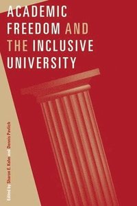 bokomslag Academic Freedom and the Inclusive University