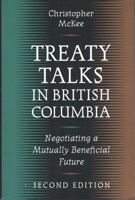 Treaty Talks in British Columbia, Second Edition 1