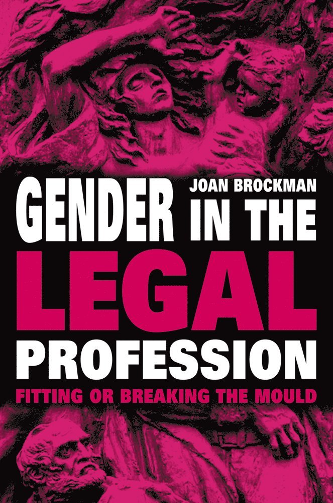 Joan Brockman - Gender in the Legal Profession, Häftad