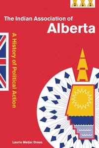 bokomslag Indian Association of Alberta