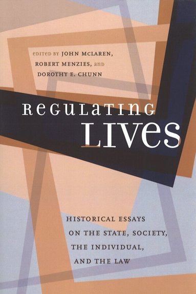 Robert Menzies, Dorothy E. Chunn - Regulating Lives, Häftad