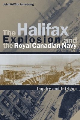 The Halifax Explosion and the Royal Canadian Navy 1