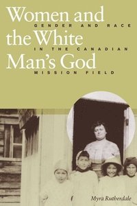 bokomslag Women and the White Man's God