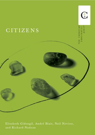 Elisabeth Gidengil, André Blais, Neil Nevitte, Richard Nadeau - Citizens, Inbunden