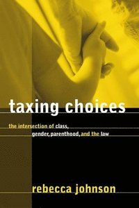 bokomslag Taxing Choices