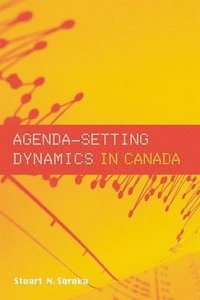 bokomslag Agenda-Setting Dynamics in Canada
