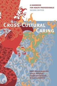 bokomslag Cross-Cultural Caring, 2nd ed.
