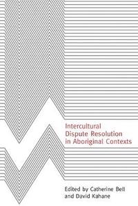 bokomslag Intercultural Dispute Resolution in Aboriginal Contexts