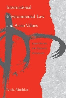 International Environmental Law and Asian Values 1