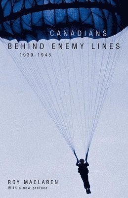 Canadians Behind Enemy Lines, 1939-1945 1