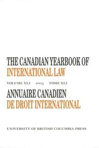 bokomslag The Canadian Yearbook of International Law, Vol. 41, 2003