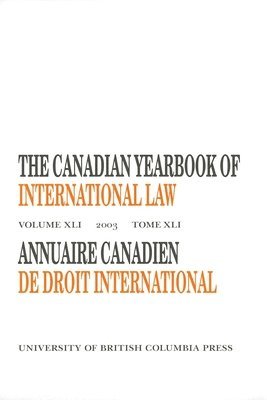 The Canadian Yearbook of International Law, Vol. 41, 2003 1