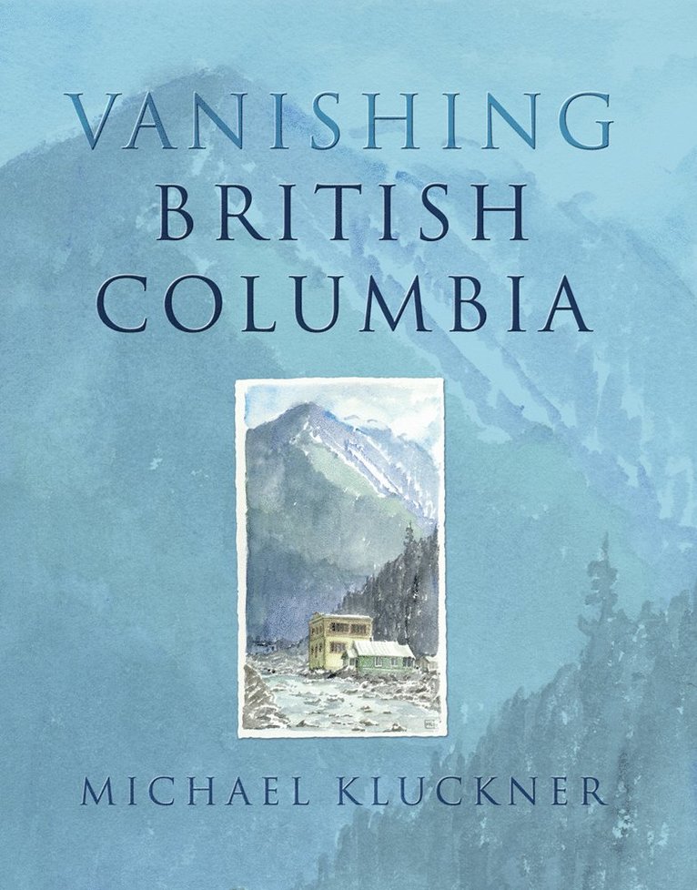 Vanishing British Columbia 1