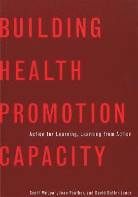 Building Health Promotion Capacity 1