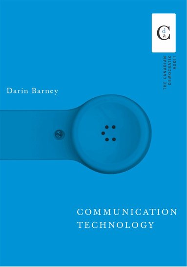Darin Barney - Communication Technology, Häftad