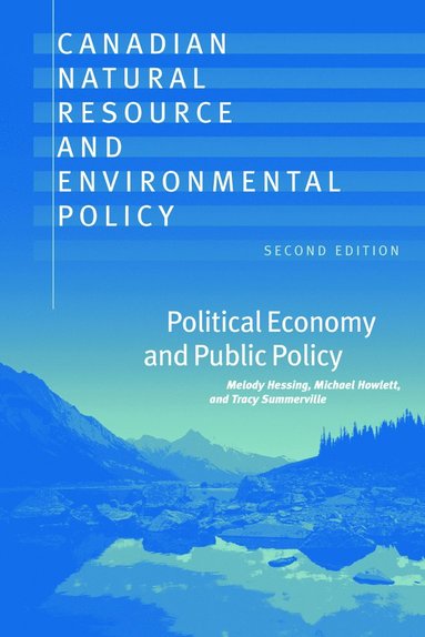 bokomslag Canadian Natural Resource and Environmental Policy, 2nd ed.