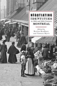 bokomslag Negotiating Identities in Nineteenth- and Twentieth-Century Montreal