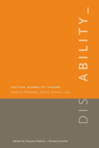 Dianne Pothier, Richard Devlin - Critical Disability Theory, Häftad