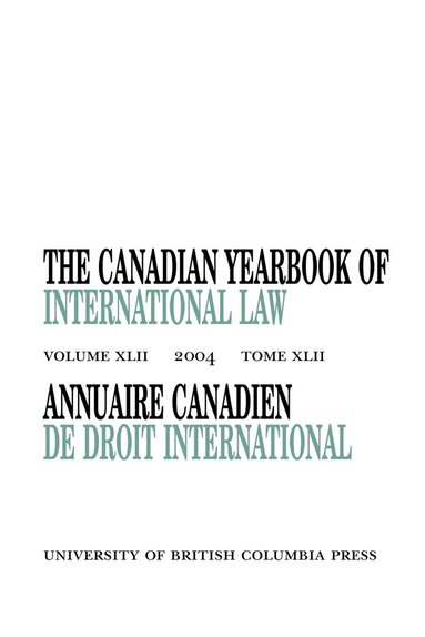 D.M. McRae - Canadian Yearbook of International Law, Vol. 42, 2004, Inbunden