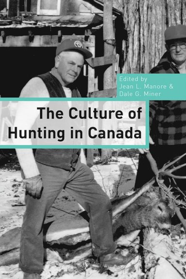 bokomslag Culture of Hunting in Canada