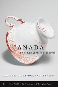 bokomslag Canada and the British World