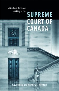 bokomslag Attitudinal Decision Making in the Supreme Court of Canada