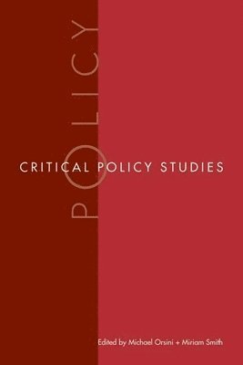 Michael Orsini, Miriam Smith - Critical Policy Studies, Inbunden
