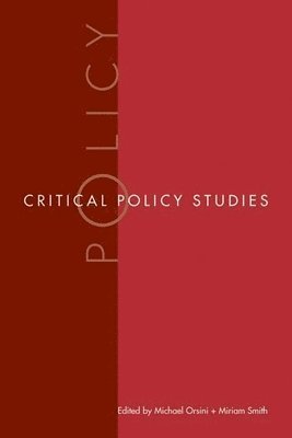 Michael Orsini, Miriam Smith - Critical Policy Studies, Häftad