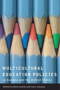 bokomslag Multicultural Education Policies in Canada and the United States