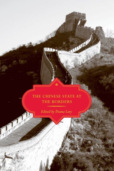Diana Lary - Chinese State at the Borders, Häftad