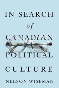 bokomslag In Search of Canadian Political Culture