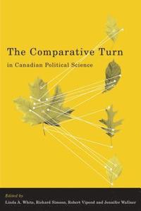 bokomslag The Comparative Turn in Canadian Political Science