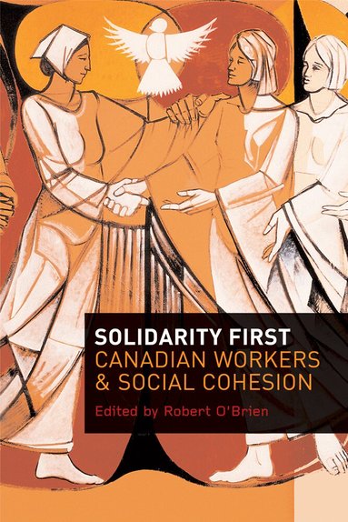 Robert O'Brien - Solidarity First, Inbunden