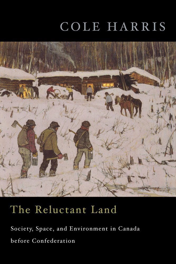 Cole Harris - Reluctant Land, Inbunden