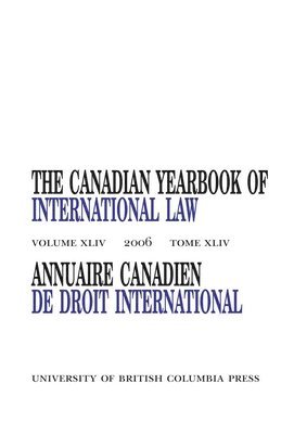 The Canadian Yearbook of International Law, Vol. 44, 2006 1