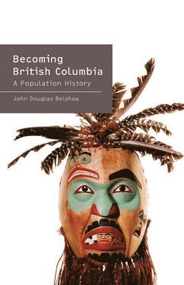 Becoming British Columbia 1