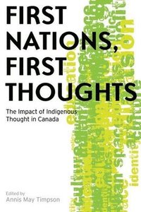 bokomslag First Nations, First Thoughts