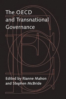 The OECD and Transnational Governance 1