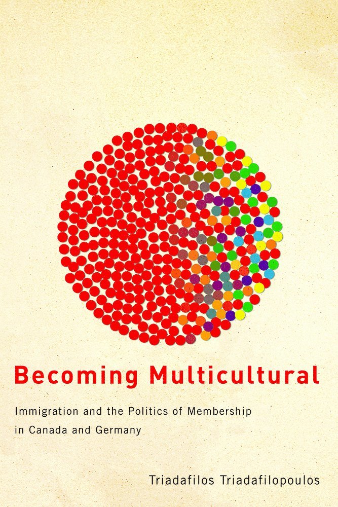 Triadafilos Triadafilopoulos - Becoming Multicultural, Häftad