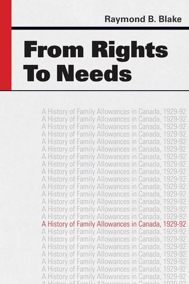 Raymond B. Blake - From Rights to Needs, Inbunden
