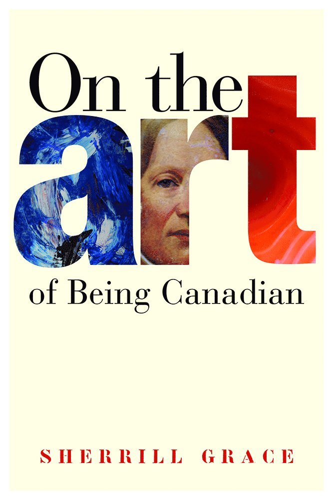 On the Art of Being Canadian 1