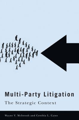 Wayne V. McIntosh, Cynthia L. Cates - Multi-Party Litigation, Inbunden