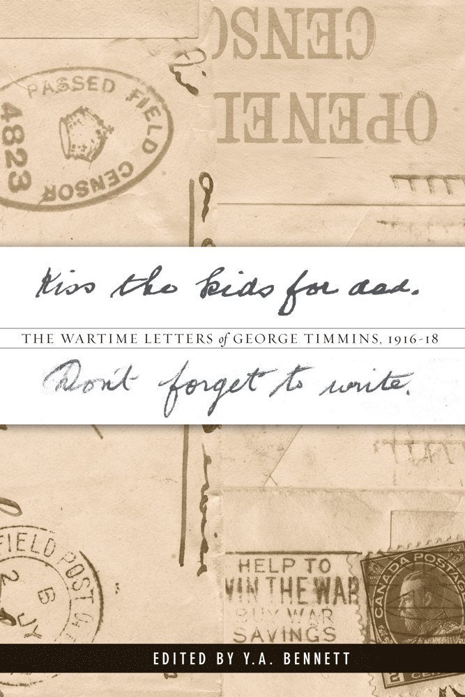 Y.A. Bennett - Kiss the Kids for Dad, Don't Forget to Write, Inbunden