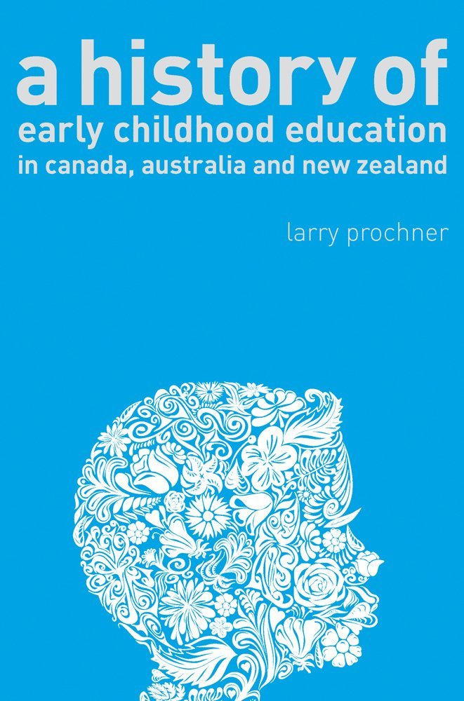 History of Early Childhood Education in Canada, Australia, and New Zealand 1