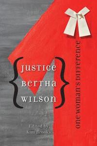 bokomslag Justice Bertha Wilson