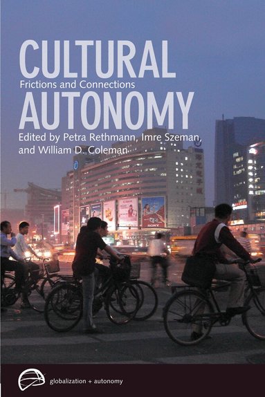 Petra Rethmann, Imre Szeman, William D. Coleman - Cultural Autonomy, Häftad